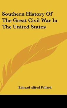 portada southern history of the great civil war in the united states