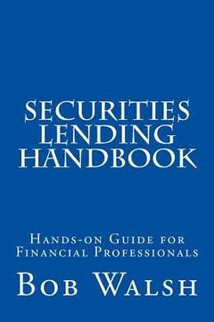 portada Securities Lending Handbook: Hands-on Guide For Financial Professionals (en Inglés)