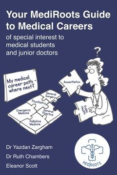portada Your MediRoots Guide to Medical Careers of special interest to medical students and junior doctors (en Inglés)