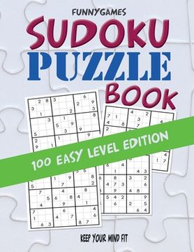 portada Sudoku PUZZLE Book: Keep Your Mind Fit - 100 Easy Level Edition (in English)