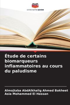 portada Étude de certains biomarqueurs inflammatoires au cours du paludisme (in French)
