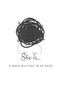 portada She Is...: A Book Waiting to Be Read. (en Inglés)