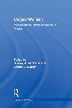 portada Caged Women: Incarceration, Representation, & Media