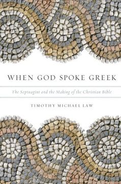 portada When god Spoke Greek: The Septuagint and the Making of the Christian Bible (in English)