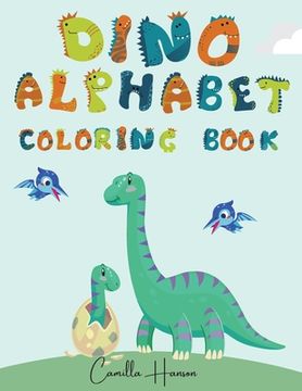 portada Dino Alphabet Coloring Book: Wonderful Dino ABC Coloring Book for Kids My First Alphabet Coloring Book with Dinosaurs Funny ABC Dinosaurs Activity (en Inglés)