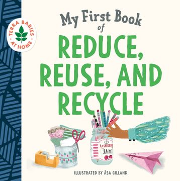 portada My First Book of Reduce, Reuse, and Recycle (Terra Babies at Home) (in English)