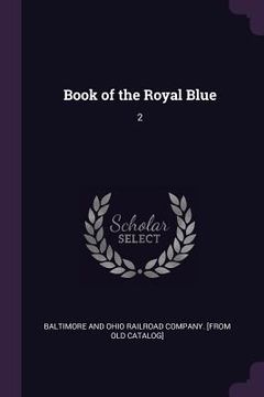 portada Book of the Royal Blue: 2 (in English)