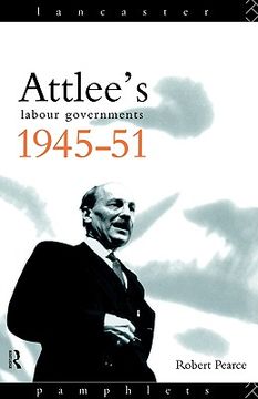 portada attlee's labour governments 1945-51 (en Inglés)