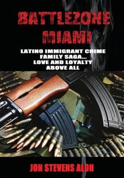portada Battlezone Miami: Latino Crime Family Saga; Love and Loyalty Above All