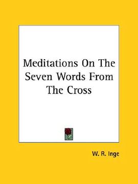 portada meditations on the seven words from the cross (en Inglés)