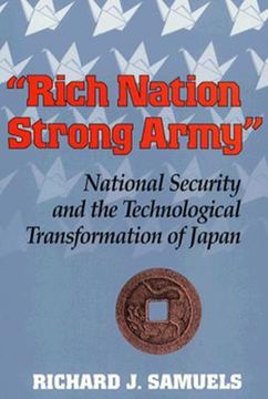 portada "rich nation, strong army": national security and the technological transformation of japan (in English)