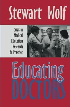 portada Educating Doctors: Crisis in Medical Education, Research and Practice (in English)