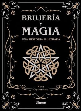 portada Brujeria y Magia: Una Historia Ilustrada (en Latin Spanish)