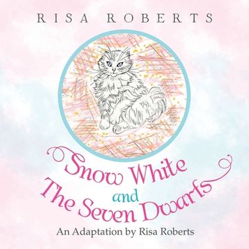 portada Snow White and the Seven Dwarfs: An Adaptation by Risa Roberts (en Inglés)