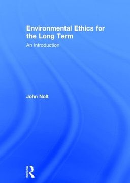 portada Environmental Ethics for the Long Term: An Introduction (en Inglés)