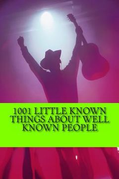 portada 1001 Little Known Things About Well Known People (en Inglés)