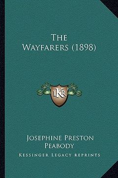 portada the wayfarers (1898) the wayfarers (1898)