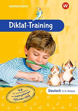 portada Diktat-Training/Grammatik-Training Grundschule: Diktat-Training Deutsch: 3. Und 4. Klasse: Mit Spezialaufgaben der Supergeheimen Pfötchen-Gäng (en Alemán)