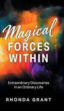 portada Magical Forces Within: Extraordinary Discoveries in an Ordinary Life (en Inglés)