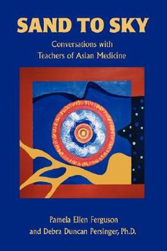 portada sand to sky: conversations with teachers of asian medicine (in English)