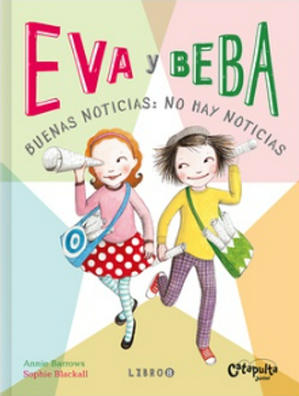 portada Eva y Beba 8 Buenas Noticias no hay Noticias (in Spanish)