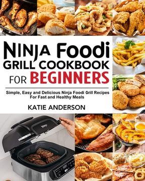 portada Ninja Foodi Grill Cookbook for Beginners (en Inglés)