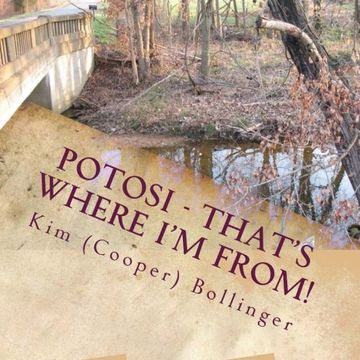 portada Potosi - That's Where I'm From!: Growing up in Potosi, Missouri