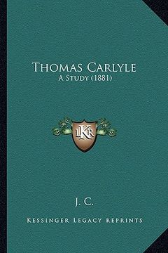 portada thomas carlyle: a study (1881) (en Inglés)