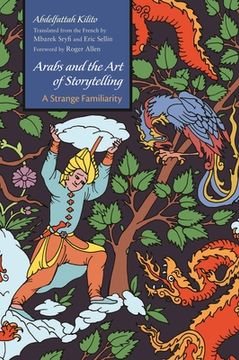 portada Arabs and the Art of Storytelling: A Strange Familiarity (in English)