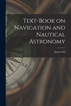 portada Text-book on Navigation and Nautical Astronomy (in English)