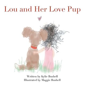 portada Lou and Her Love Pup (en Inglés)