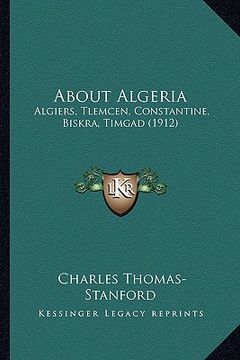portada about algeria: algiers, tlemcen, constantine, biskra, timgad (1912)