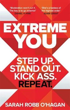 portada Extreme You: Step up. Stand Out. Kick Ass. Repeat. (en Inglés)