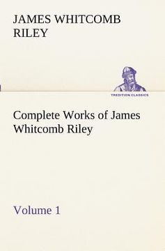 portada complete works of james whitcomb riley - volume 1