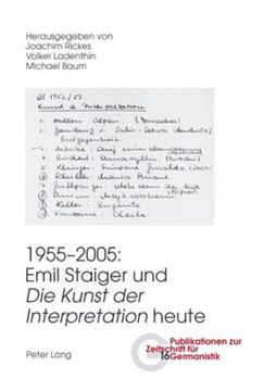 portada 1955-2005: Emil Staiger Und «Die Kunst Der Interpretation» Heute (en Alemán)