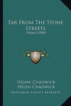 portada far from the stone streets: poems (1904)