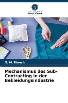 portada Mechanismus des Sub-Contracting in der Bekleidungsindustrie (in German)