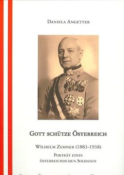 portada gott schutze osterreich: wilhelm zehner (1883-1938) portrat eines osterreichischen soldaten