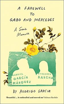 portada A Farewell to Gabo and Mercedes: A Son’S Memoir of Gabriel GarcΊA Marquez and Mercedes Barcha (en Inglés)