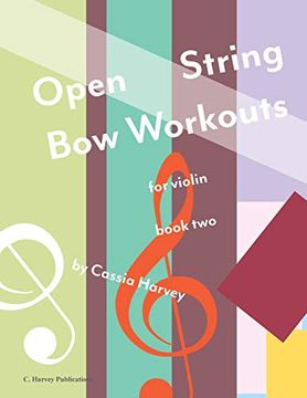 portada Open String bow Workouts for Violin, Book two (en Inglés)
