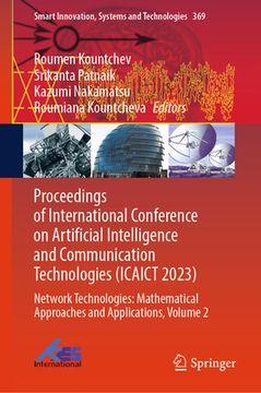 portada Proceedings of International Conference on Artificial Intelligence and Communication Technologies (Icaict 2023): Network Technologies: Mathematical Ap