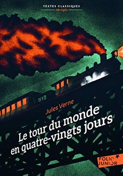 portada Le Tour du Monde en Quatre-Vingts Jours (Folio Junior Textes Classiques): Version Abrã gã e
