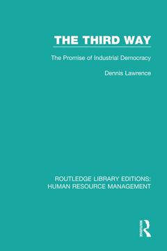 portada The Third Way: The Promise of Industrial Democracy (in English)