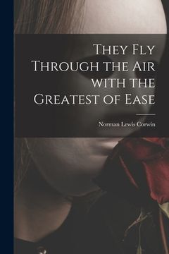 portada They Fly Through the Air With the Greatest of Ease (en Inglés)