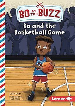 portada Bo and the Basketball Game (bo at the Buzz (Read Woke ™ Chapter Books)) (in English)