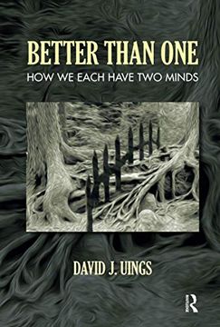 portada Better Than One: How We Each Have Two Minds (en Inglés)