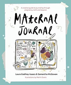 portada Maternal Journal: A Creative Guide to Journaling Through Pregnancy, Birth and Beyond (en Inglés)