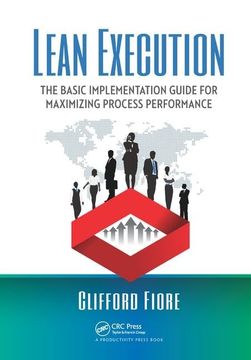 portada Lean Execution: The Basic Implementation Guide for Maximizing Process Performance (en Inglés)