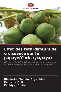 portada Effet des retardateurs de croissance sur la papaye(Carica papaya) (en Francés)