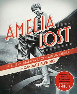 portada Amelia Lost: The Life and Disappearance of Amelia Earhart (in English)